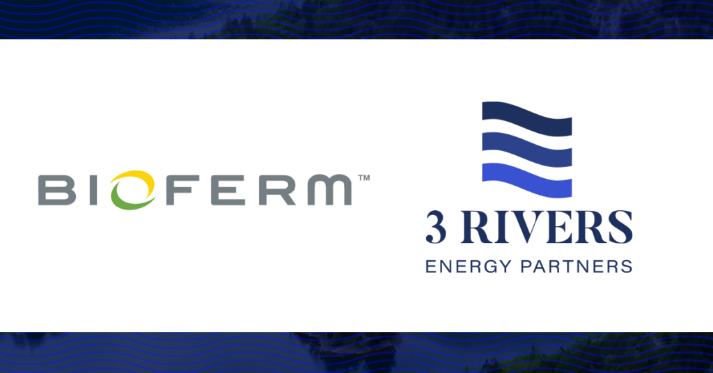 BIOFerm and 3 Rivers Energy Partners