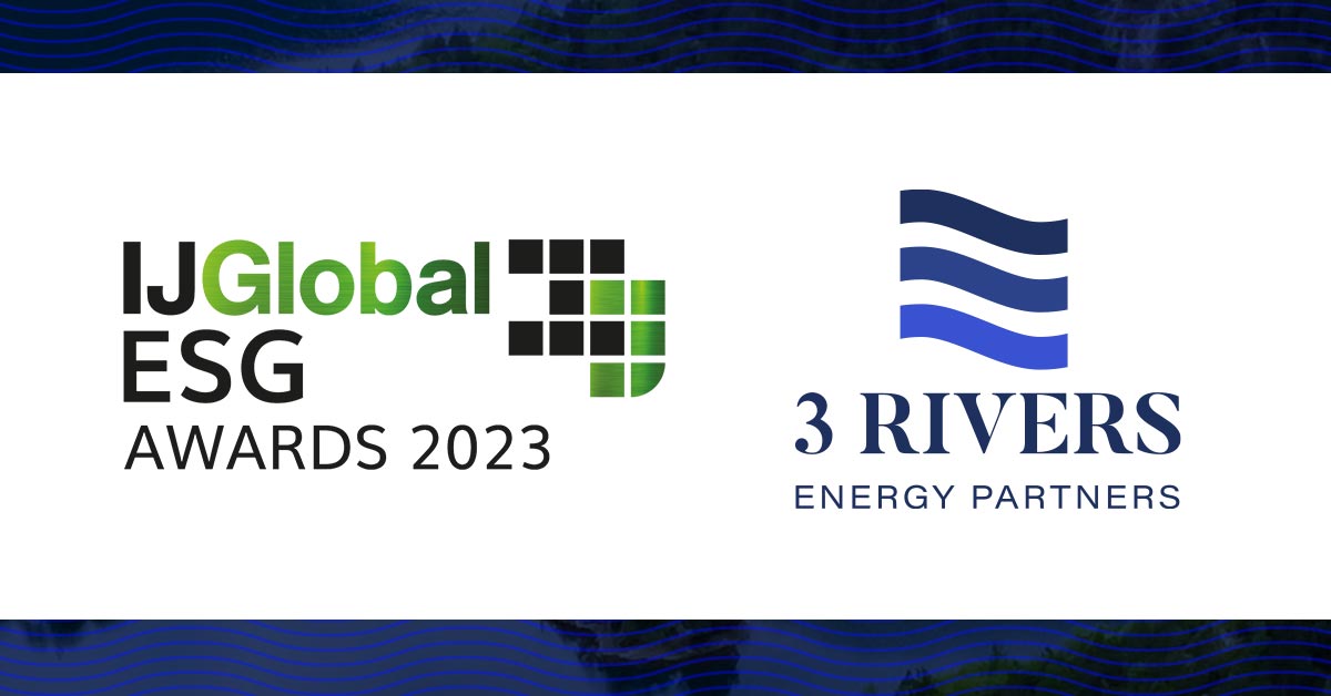 IJGLobal ESG Awards 2023 and 3 Rivers Energy Partners