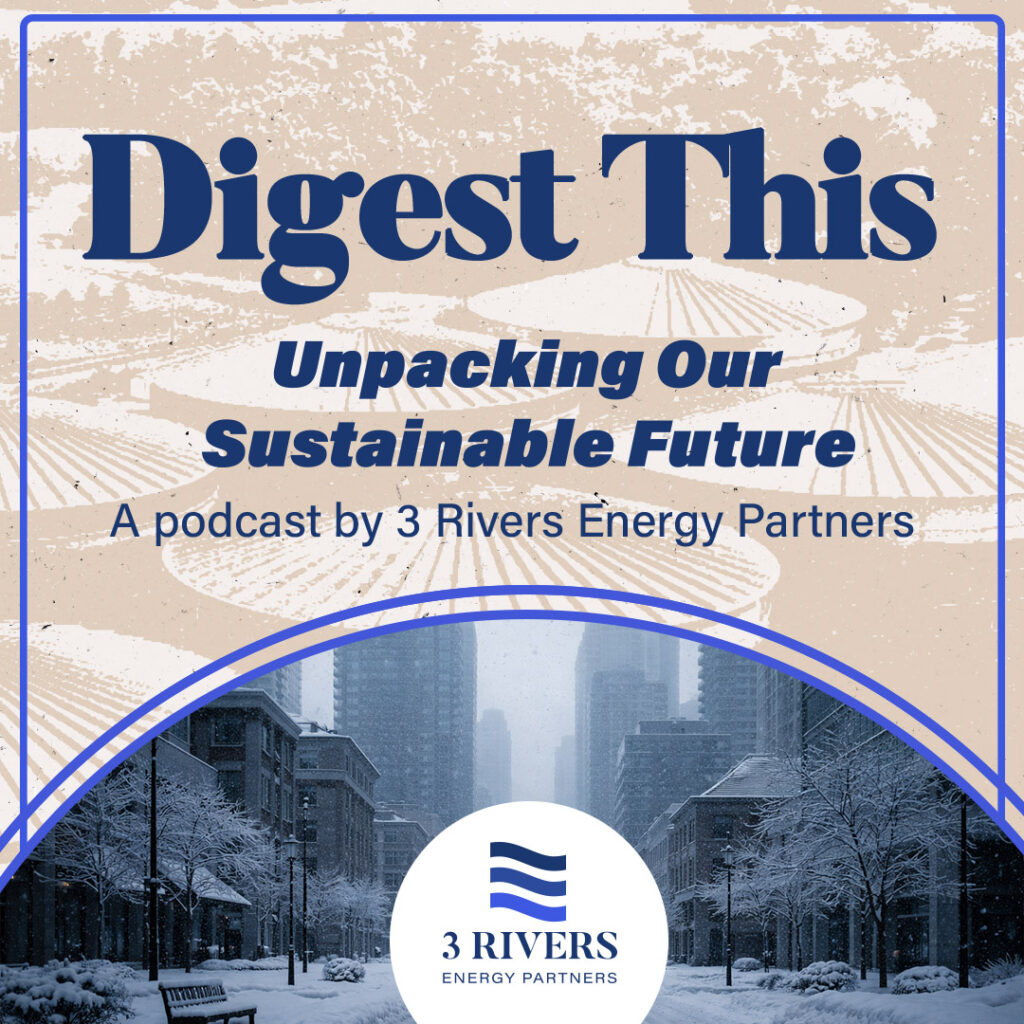 Digest This: Unpacking Our Sustainable Future - Episode 39: Rising Gas Demand and the Promise of RNG