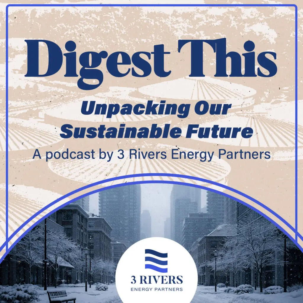 Digest This: Unpacking Our Sustainable Future - Episode 39: Rising Gas Demand and the Promise of RNG