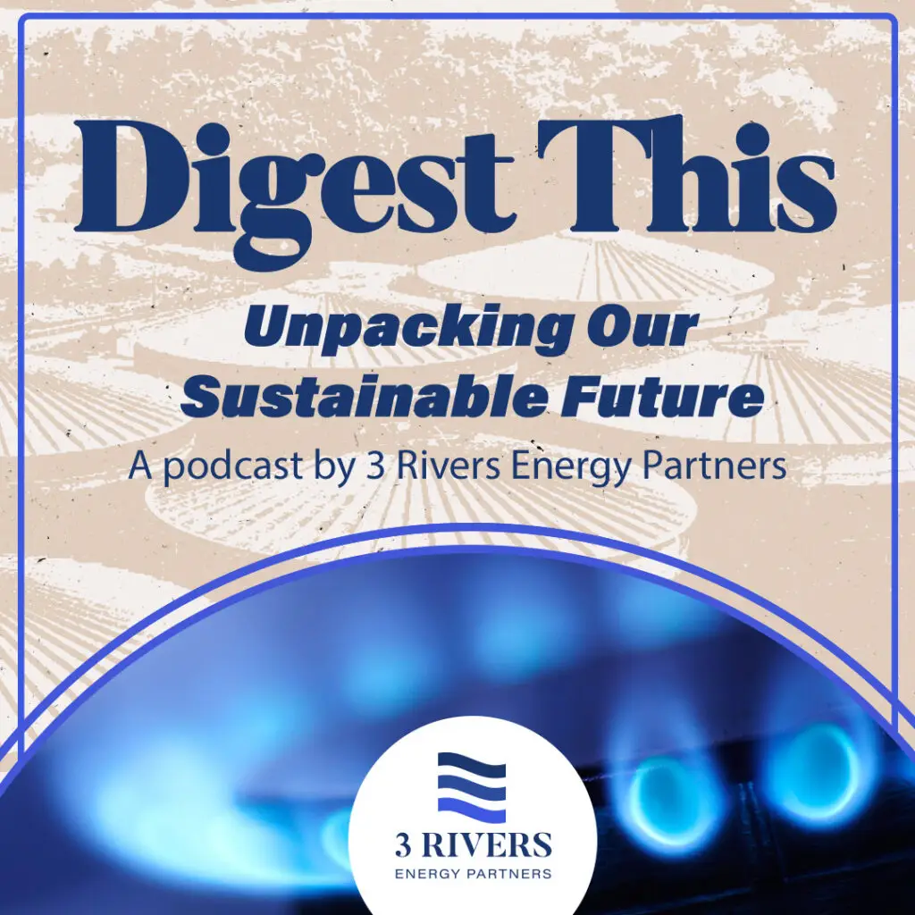 Digest This: Unpacking Our Sustainable Future - Episode 40: A look back at the 2025 Power Shift: What It Means for RNG