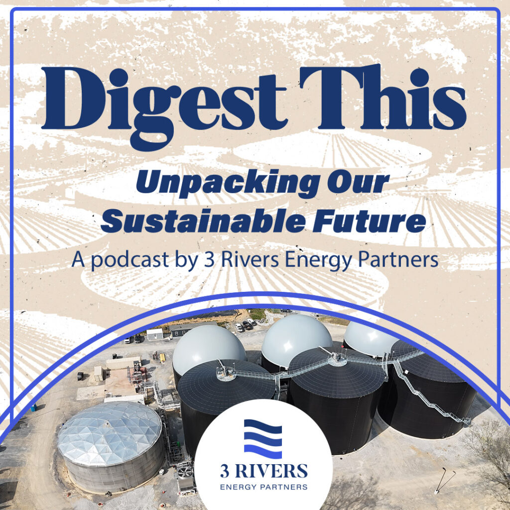 Digest This: Unpacking Our Sustainable Future - Episode 42: RNG'S Next Demand Wave