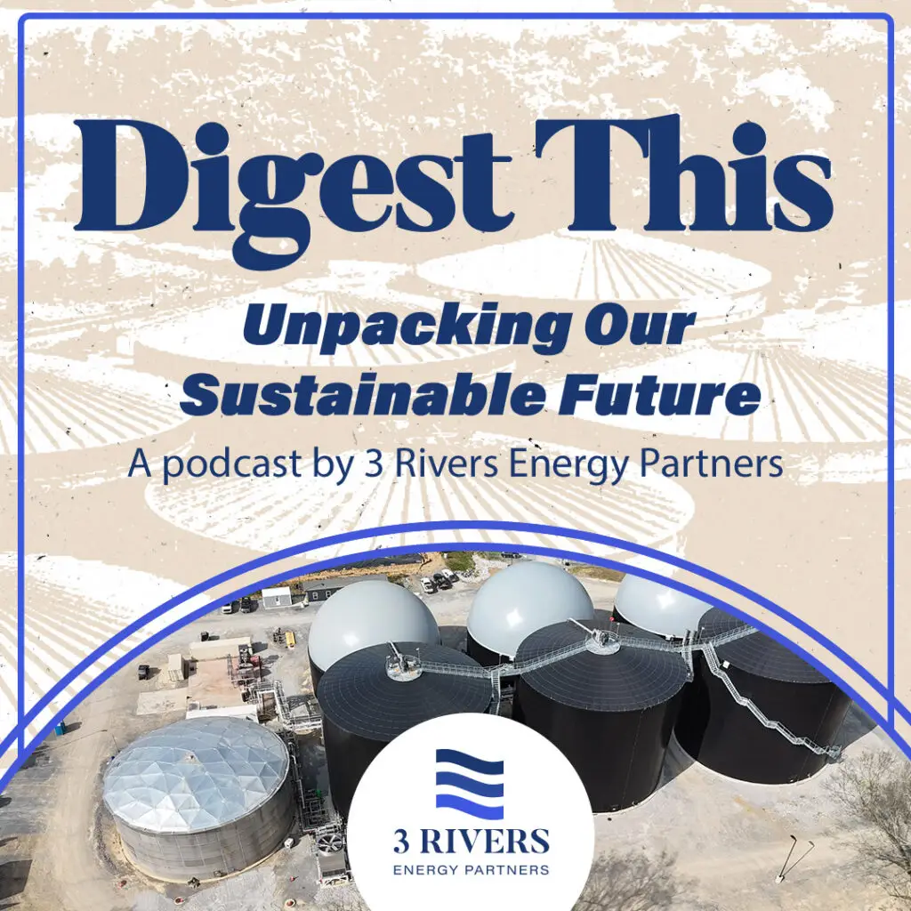 Digest This: Unpacking Our Sustainable Future - Episode 42: RNG'S Next Demand Wave
