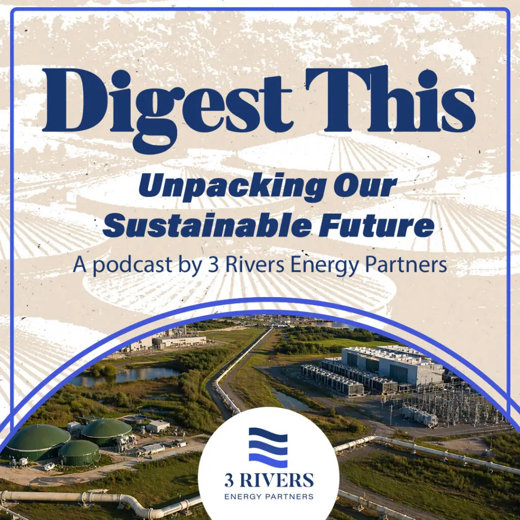 Digest This: Unpacking Our Sustainable Future - Episode 43: Where Is RNG Today?